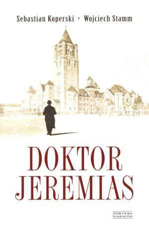 Sebastian Koperski Wojciech Stamm   Doktor Jeremias 171827,1